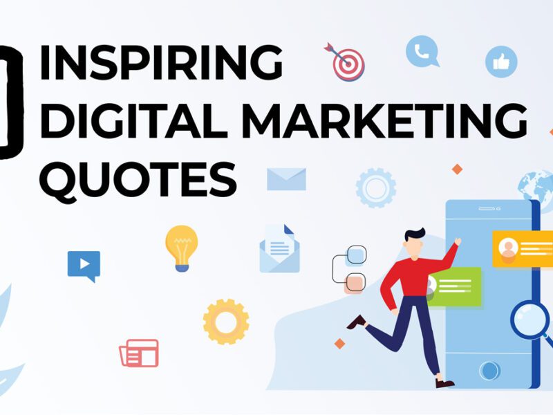 10 Inspiring Digital Marketing Quotes 
