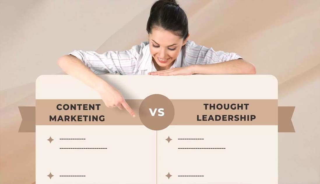 Content Marketing Vs. Thought Leadership